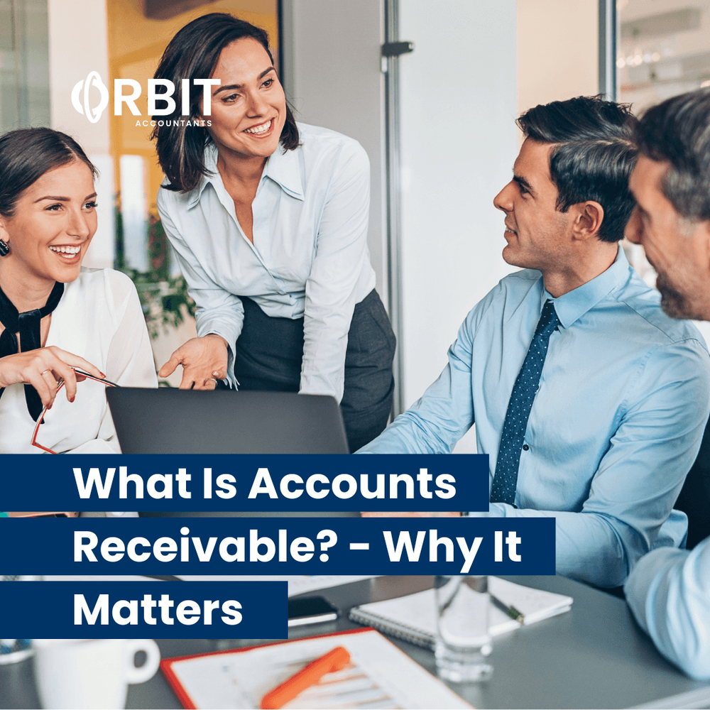 What Is Accounts Receivable? – Why It Matters