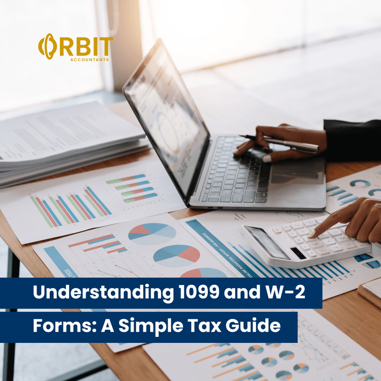 Understanding 1099 and W-2 Forms: A Simple Tax Guide