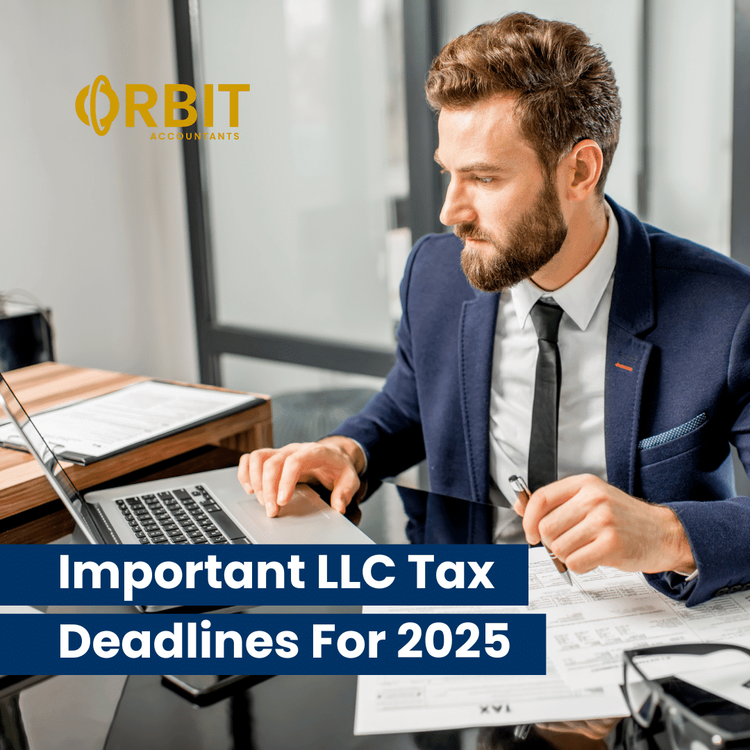 Important LLC Tax Deadlines For 2025: Stay Ahead For Your Business